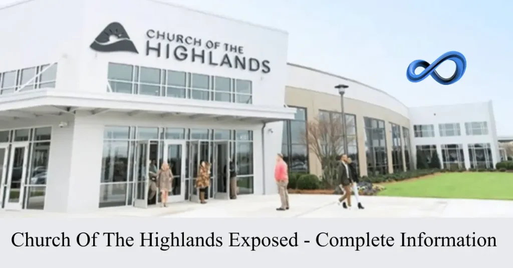 Church Of The Highlands Exposed: Inside The Controversy